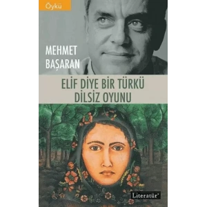 Elif Diye Bir Türkü Dilsiz Oyunu İki Kitap Birlikte