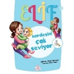 Elif Kardeşini Çok Seviyor - 3