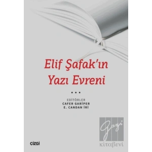 Elif Şafak’ın Yazı Evreni