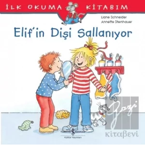 Elif’in Dişi Sallanıyor