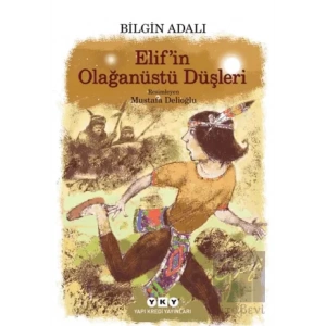 Elif’in Olağanüstü Düşleri