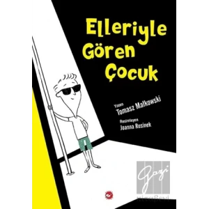 Elleriyle Gören Çocuk