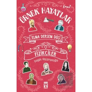 Elma Dersem Düş - Fizikçiler