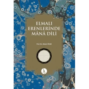 Elmalı Erenlerinde Mana Dili