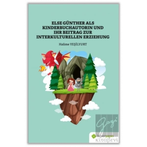 Else Günther Als Kinderbuchautorin Und Ihr Beitrag Zur Interkulturellen Erziehung