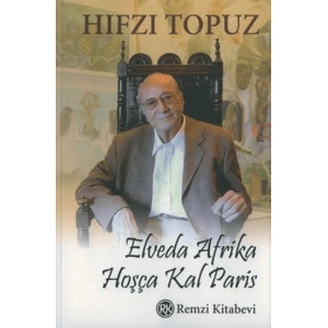 Elveda Afrika Hoşça Kal Paris
