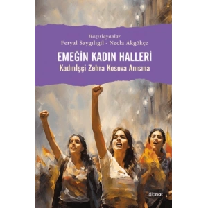 Emeğin Kadın Halleri