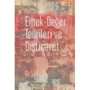 Emek-Değer Teorileri ve Dışticaret