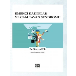 Emekçi Kadınlar ve Cam Tavan Sendromu