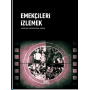 Emekçileri İzlemek