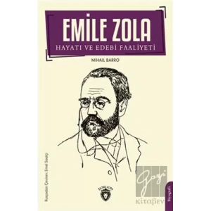 Emile Zola Hayatı ve Edebi Faaliyeti