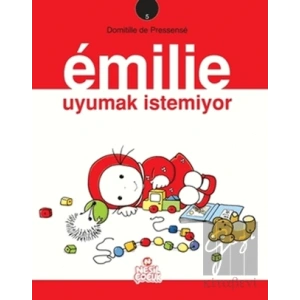 Emilie Uyumak İstemiyor