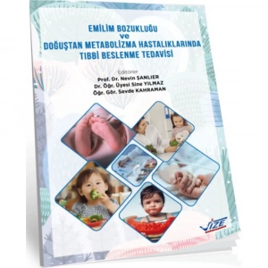 EMİLİM BOZUKLUĞU VE DOĞUŞTAN METABOLİZMA HASTALIKLARINDA TIBBİ BESLENME TEDAVİSİ