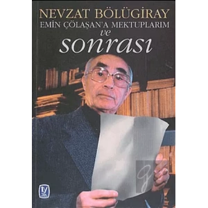 Emin Çölaşana Mektuplarım