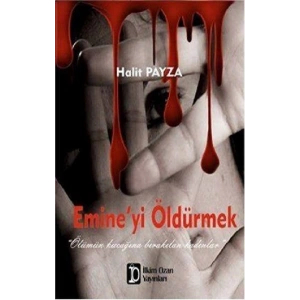 Emine’yi Öldürmek