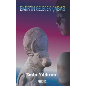 Emirin Gelecek Çabası