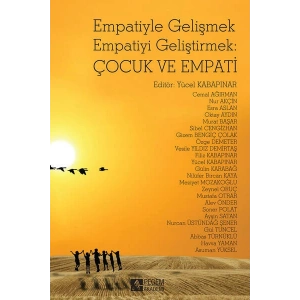 Empatiyle Gelişmek Empatiyi Geliştirmek: Çocuk ve Empati