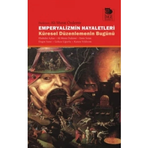 Emperyalizmin Hayaletleri - Küresel Düzenlemenin Bugünü