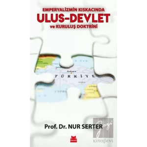 Emperyalizmin Kıskacında Ulus-Devlet ve Kuruluş Doktrini