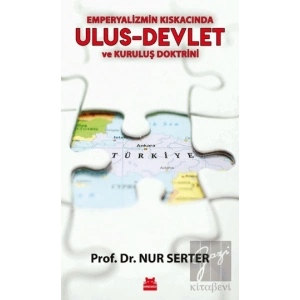 Emperyalizmin Kıskacında Ulus-Devlet ve Kuruluş Doktrini