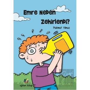 Emre Neden Zehirlendi?