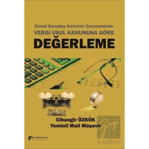 Emsal Danıştay Kararları Çerçevesinde Vergi Usul Kanununa Göre Değerleme