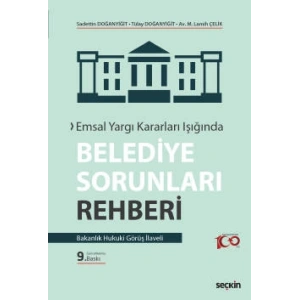Emsal Yargı Kararları IşığındaBelediye Sorunları Rehberi Bakanlık Hukuki Görüş İlaveli