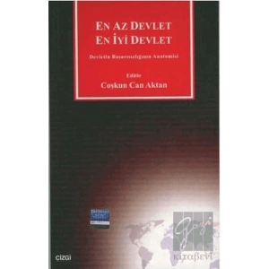 En Az Devlet En İyi Devlet Devletin Başarısızlığının Anatomisi