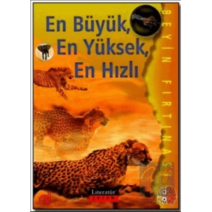 En Büyük, En Yüksek, En Hızlı