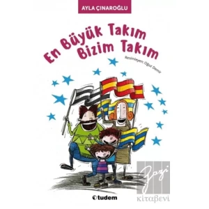 En Büyük Takım Bizim Takım