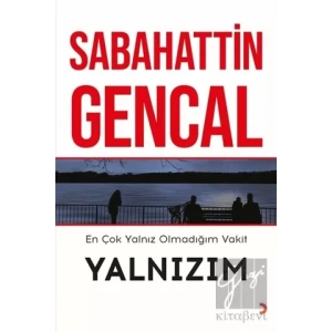 En Çok Yalnız Olmadığım Vakit Yalnızım