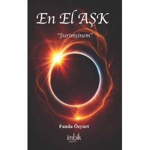 En El Aşk “Şurimşinem”