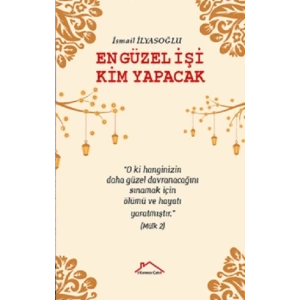 En Güzel İşi Kim Yapacak