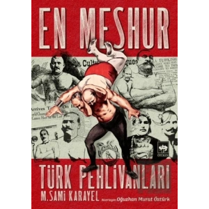 En Meşhur Türk Pehlivanları