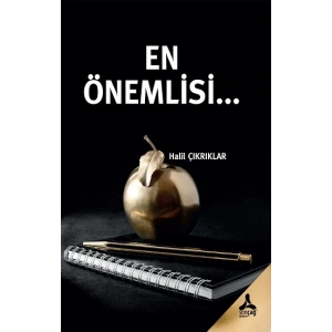 En Önemlisi…