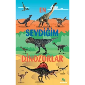 En Sevdiğim Dinozorlar