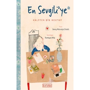 En Sevgili’ye Kalpten Bir Mektup (Ciltli)