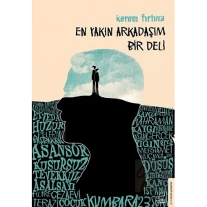 En Yakın Arkadaşım Bir Deli