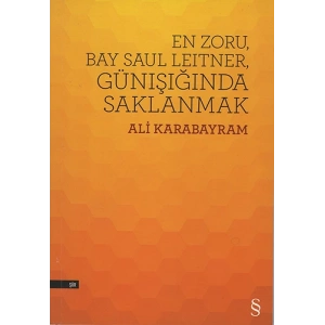 En Zoru, Bay Saul Leitner, Günışığında Saklanmak
