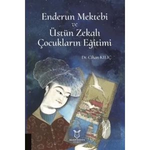 Enderun Mektebi ve Üstün Zekalı Çocukların Eğitimi