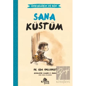 Endişelerim ve Ben 1 Sana Küstüm