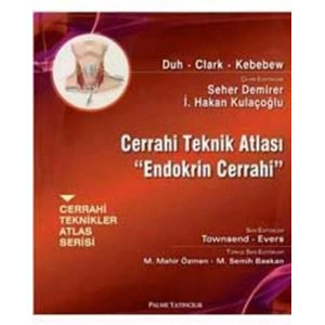 ENDOKRİN CERRAHİ CERRAHİ TEKNİK ATLASI - PALME Y.