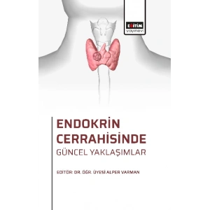 Endokrin Cerrahisinde Güncel Yaklaşımlar
