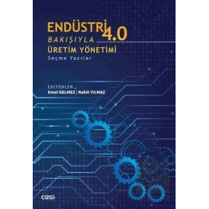 Endüstri 4.0 Bakışıyla Üretim Yönetimi
