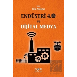 Endüstri 4.0 ve Dijital Medya