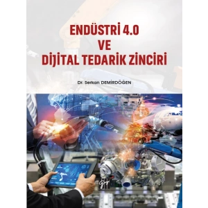Endüstri 4.0 ve Dijital Tedarik Zinciri - Dr. Serkan Demirdöğen