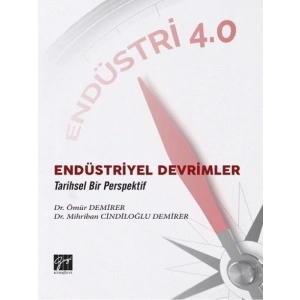 Endüstriyel Devrimler Tarihsel Bir Perspektif