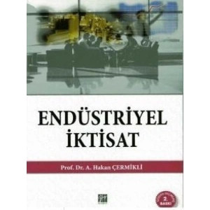 Endüstriyel İktisat - A. Hakan Çermikli