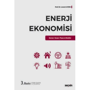 Enerji Ekonomisi Kavram – Kuram – Piyasa ve Modeller