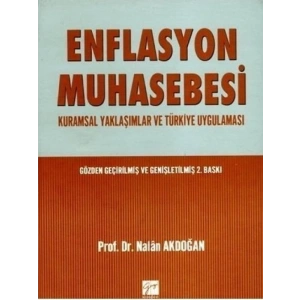 Enflasyon Muhasebesi, Kurumsal Yaklaşımlar ve Türkiye Uyg - Nalan Akdoğan